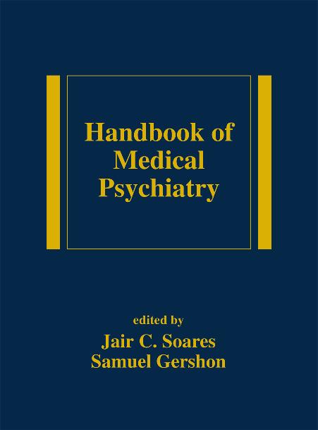 Handbook of Medical Psychiatry (Medical Psychiatry, 2003