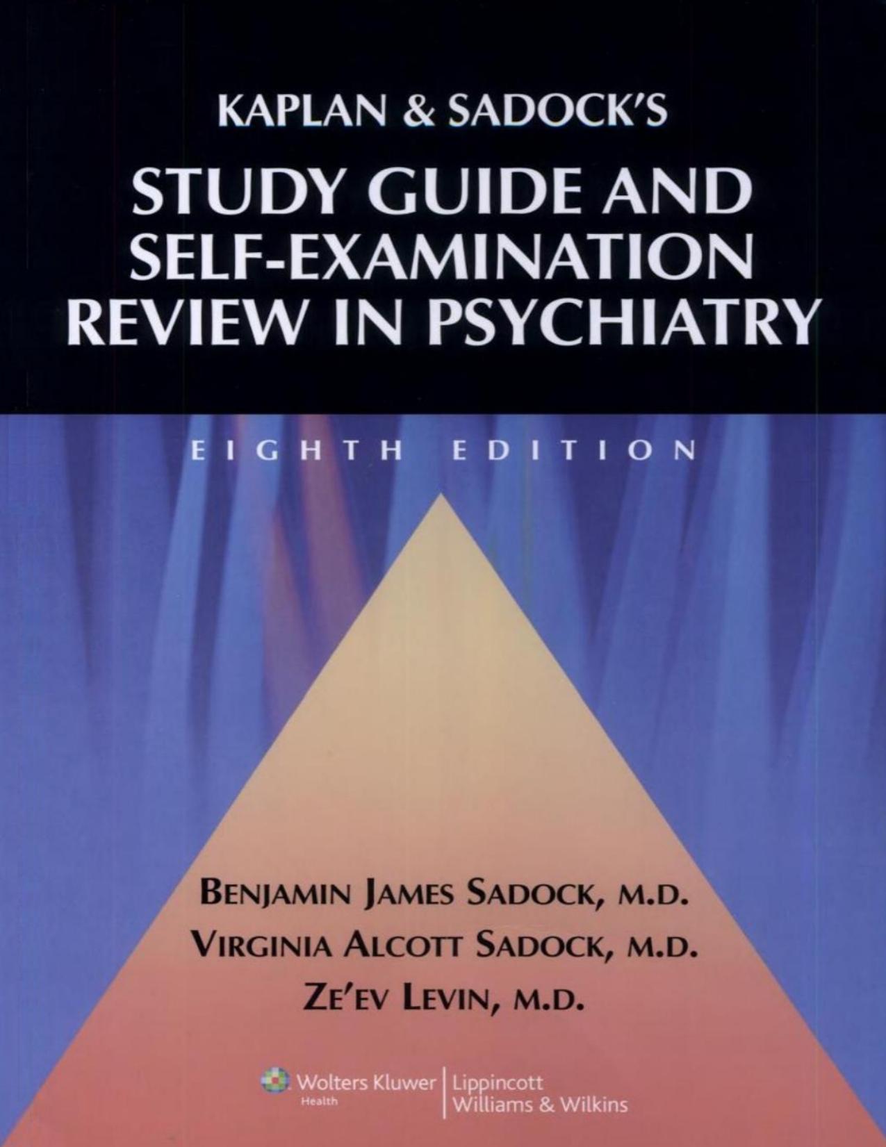 Kaplan & Sadock’s Study Guide and Self Examination Review in Psychiatry, 8th Edition