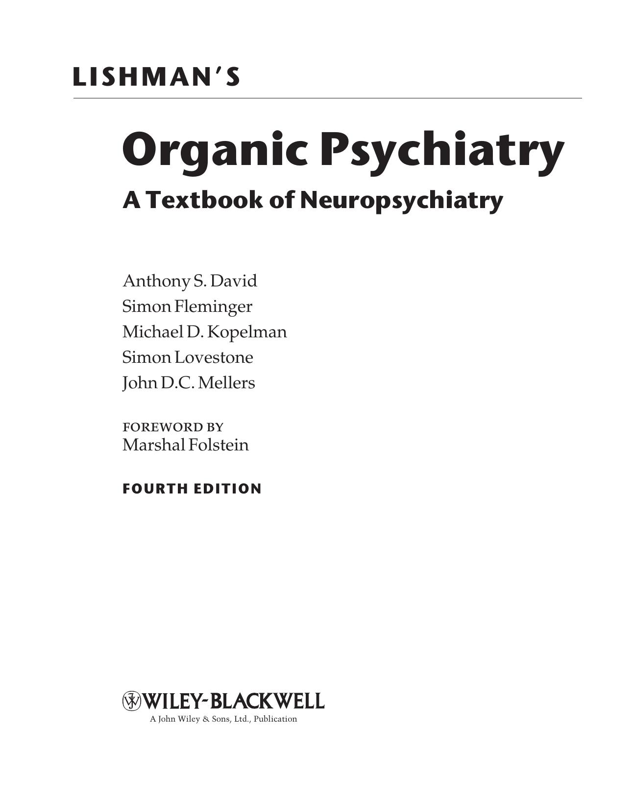 LISHMAN’S Organic Psychiatry: A Textbook of Neuropsychiatry, FOURTH EDITION