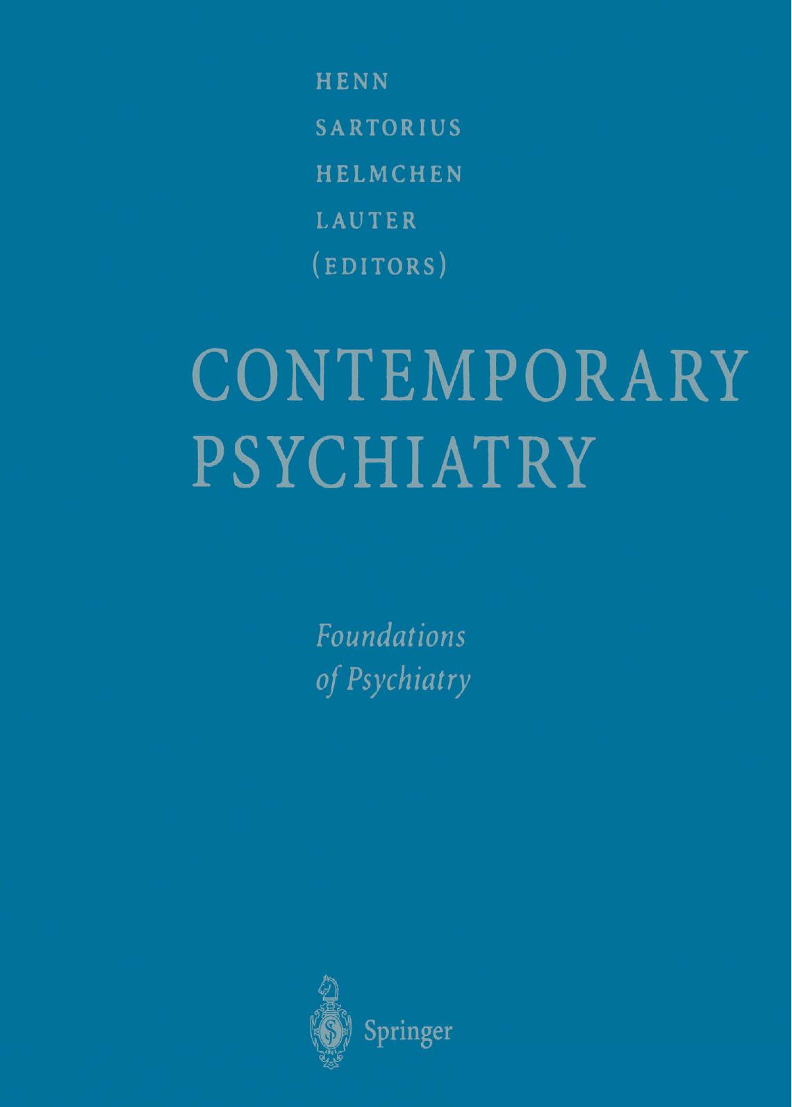 Contemporary Psychiatry  Vol 1 Foundations of Psychiatry, Vol 2 Psychiatry in Special Situations, Vol 3 Specific Psychiatric Disorders