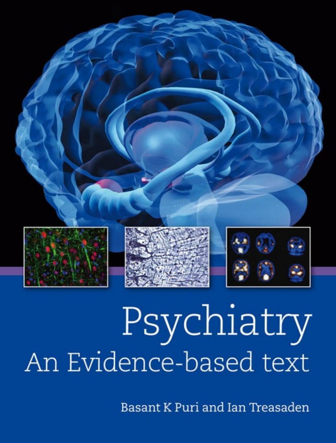 Psychiatry an Evidence Based Text (A Hodder Arnold Publication)