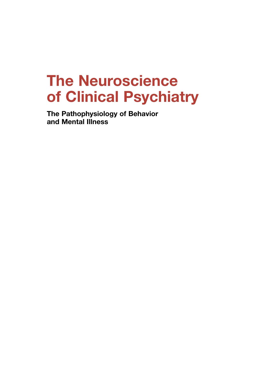 Neuroscience of Clinical Psychiatry : The Pathophysiology of Behavior and Mental Illness