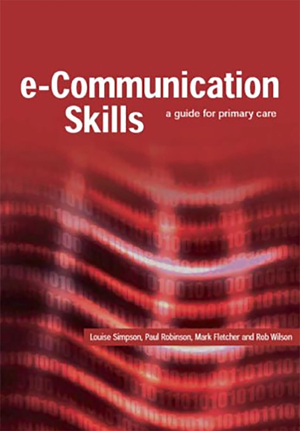 E-Communication Skills  a Guide for Primary Care 2005