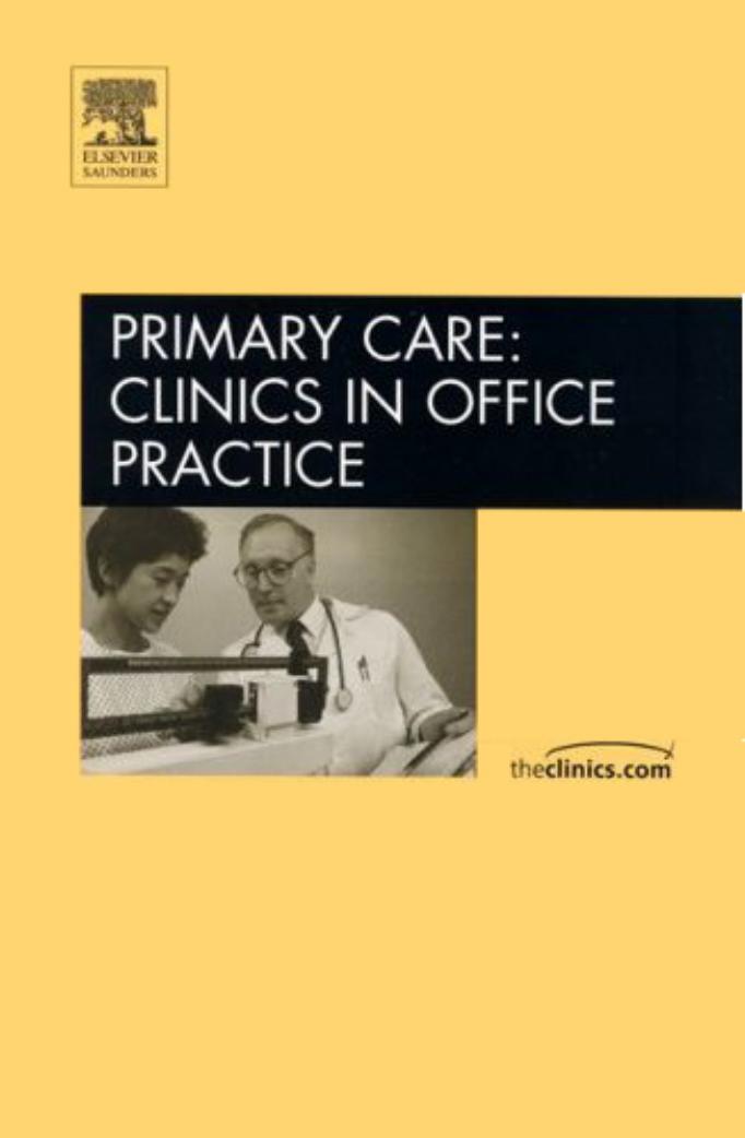 Evidence-Based Approaches to Common Primary Care Dilemmas Part II, An Issue of Primary Care Clinics in Office Practice