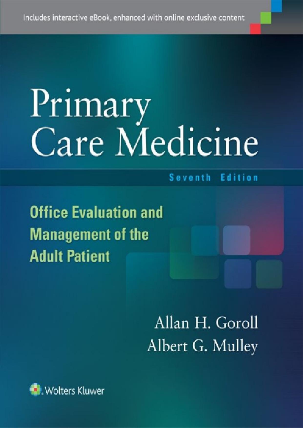 Primary Care Medicine: Office Evaluation and Management of the Adult Patient (Primary Care Medicine ( Goroll ))
