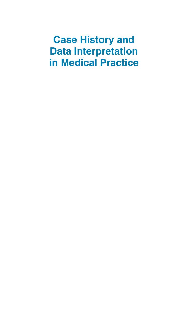Case History and Data Interpretation in Medical Practice  Case Histories, Data Interpretation, Pedigree, 2nd ed 2010