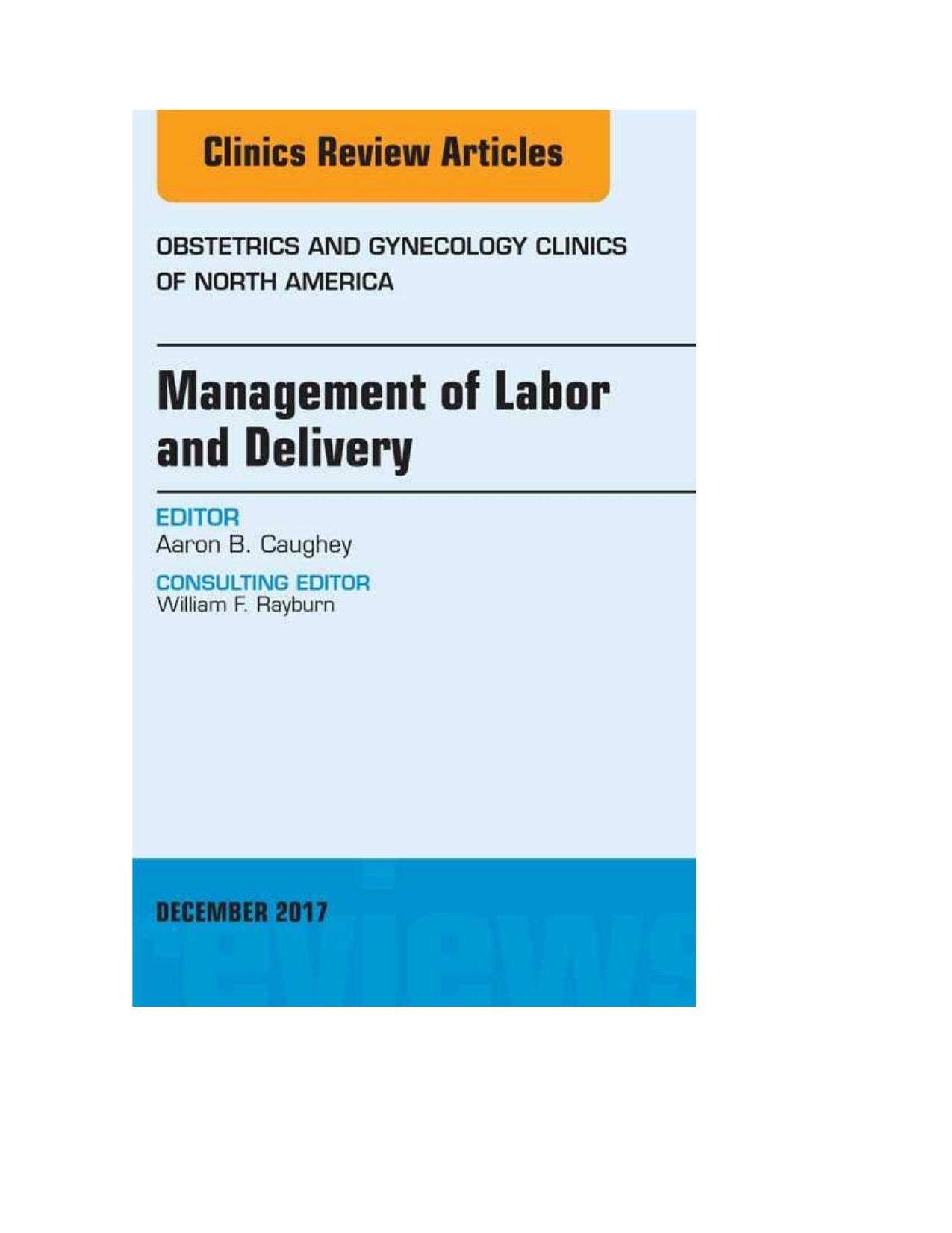 Management of Labor and Delivery, An Issue of Obstetrics and Gynecology Clinics 2017