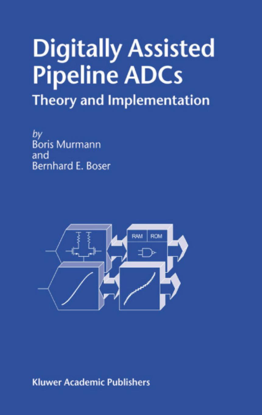 Digitally Assisted Pipeline ADCs.Theory and Implementation 2004.pdf