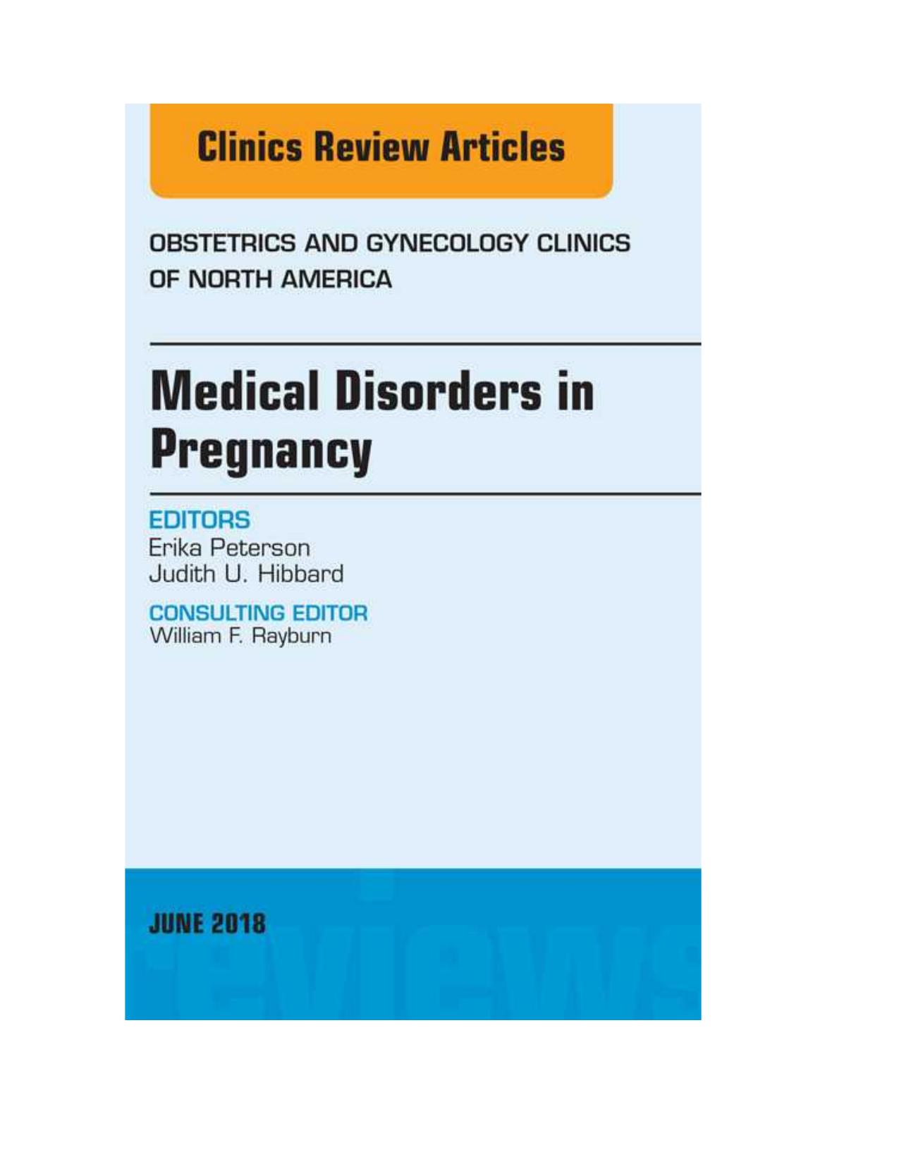 Medical Disorders in Pregnancy, An Issue of Obstetrics and Gynecology Clinics 2018