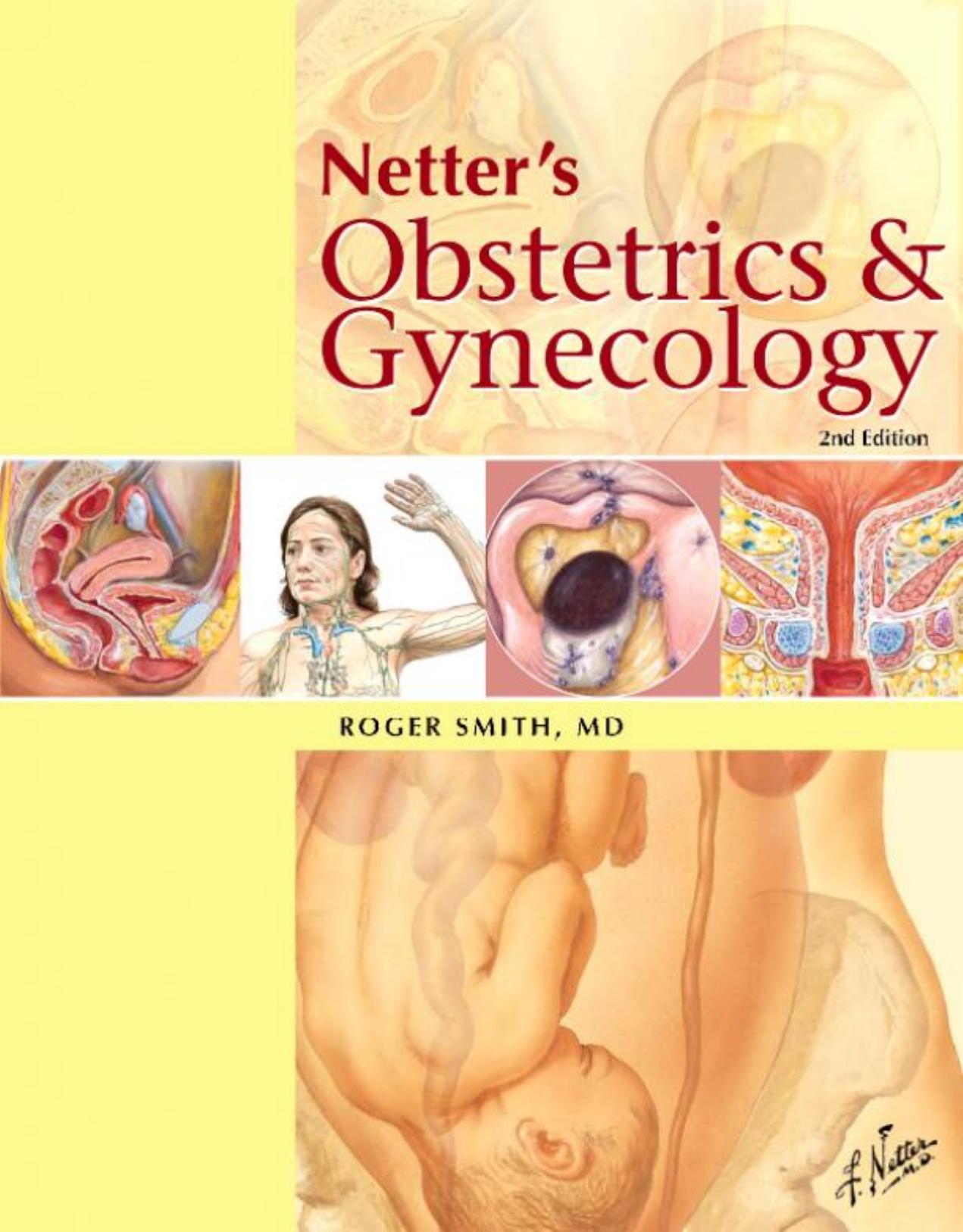 Netter's Obstetrics and Gynecology (Netter Clinical Science), Second Edition