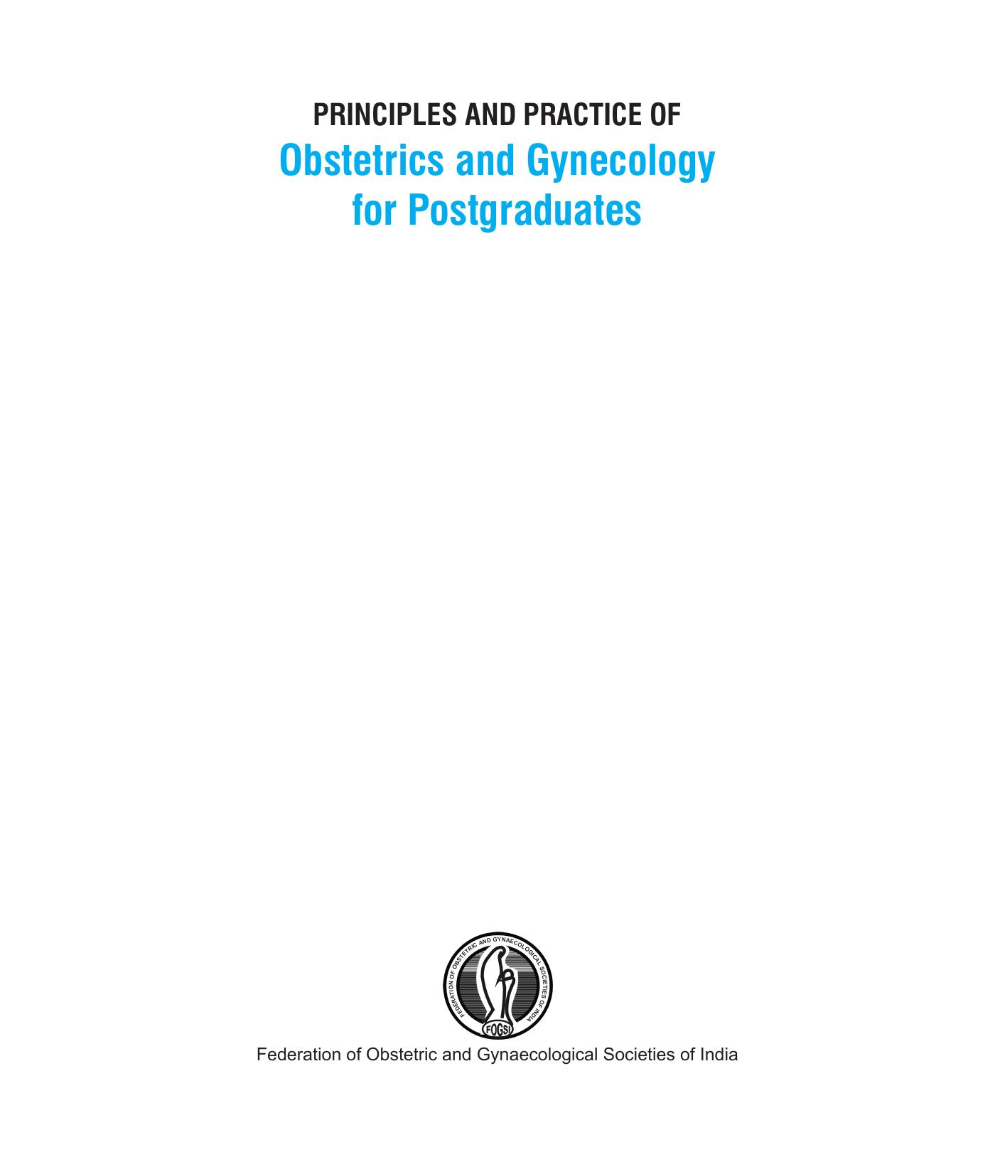 Principles and Practice of Obstetrics and Gynecology for Postgraduates 4th ed 2014