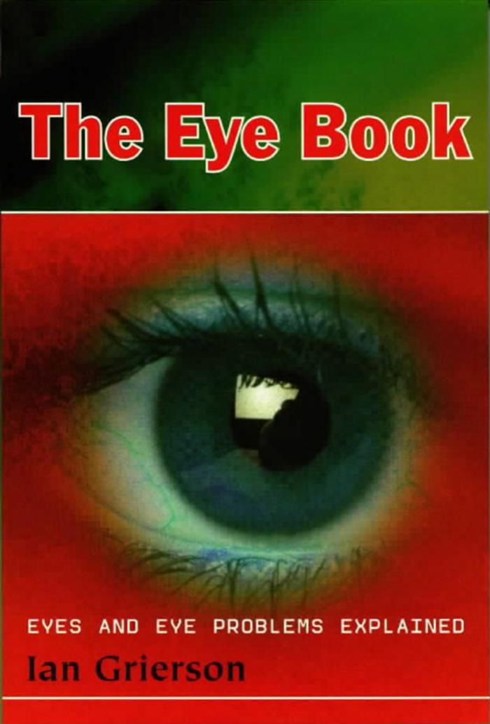 Eye book. Eyes and eye problems explained 2000