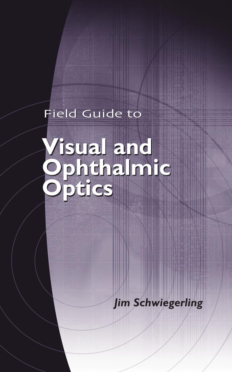 Field Guide to Visual and Ophthalmic Optics