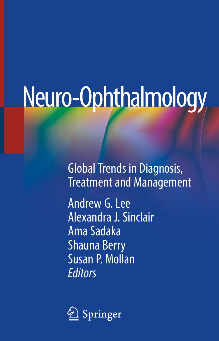 Neuro-Ophthalmology  Global Trends in Diagnosis, Treatment and Management 2019