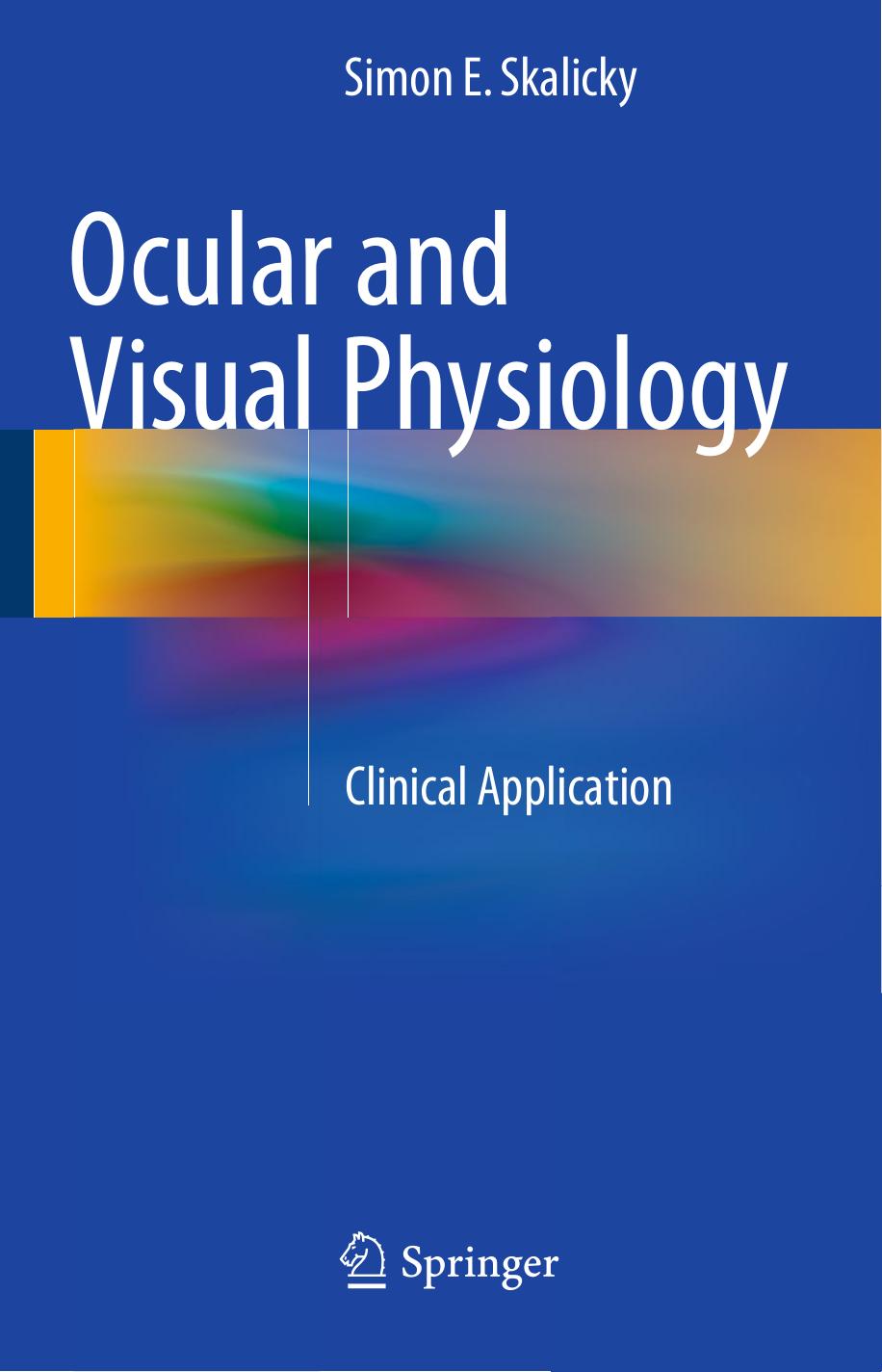 Ocular and Visual Physiology  Clinical Application 2016