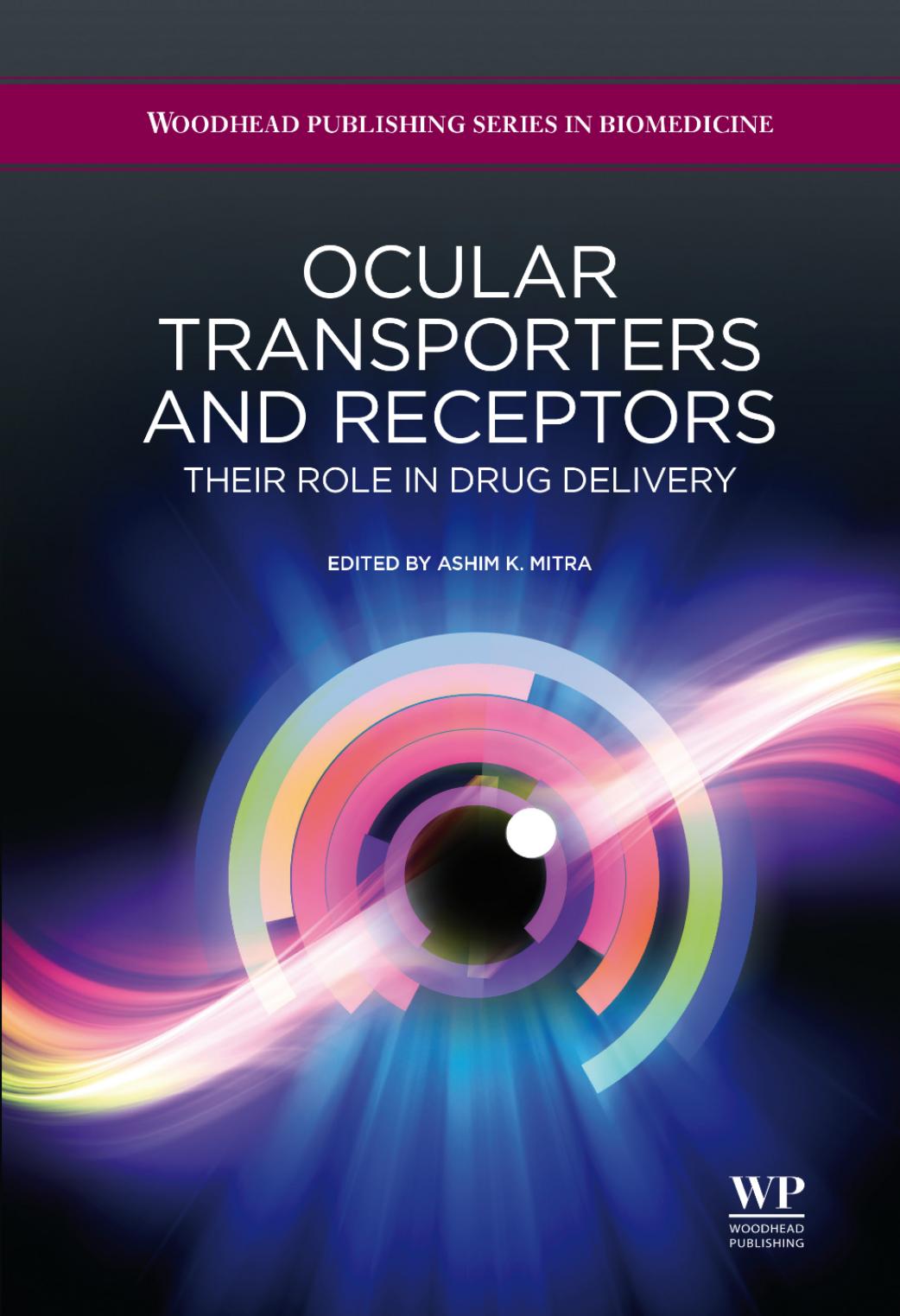 Ocular transporters and receptors  Their role in drug delivery 2013