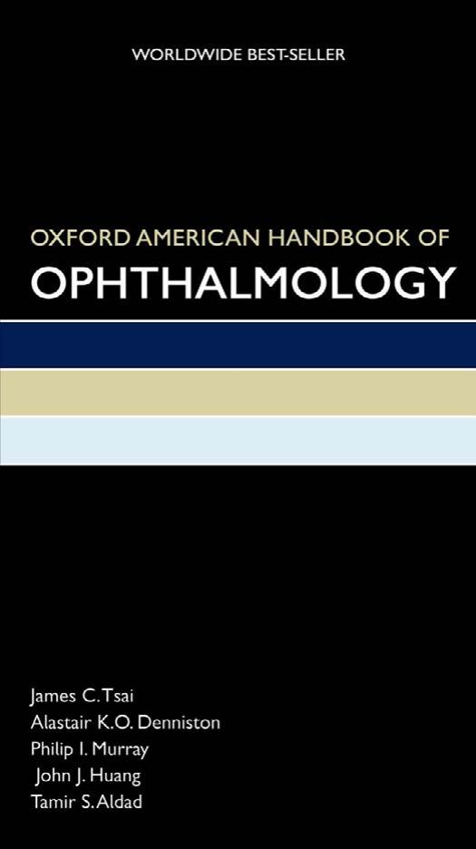 Oxford American Handbook of Ophthalmology (Oxford American Handbooks in Medicine) 2011