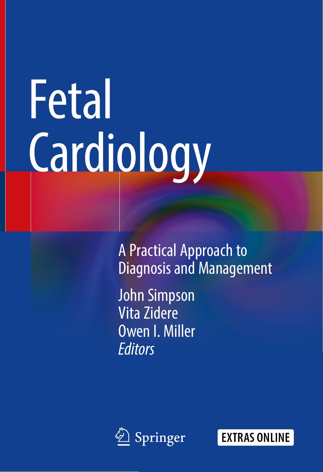 Fetal Cardiology  A Practical Approach to Diagnosis and Management 2018