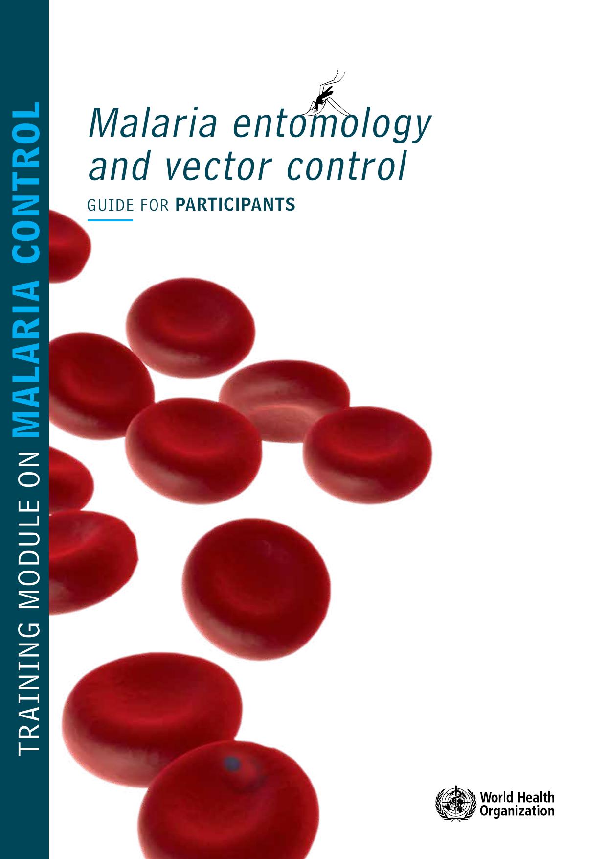 Training module on malaria control : Malaria entomology and vector control