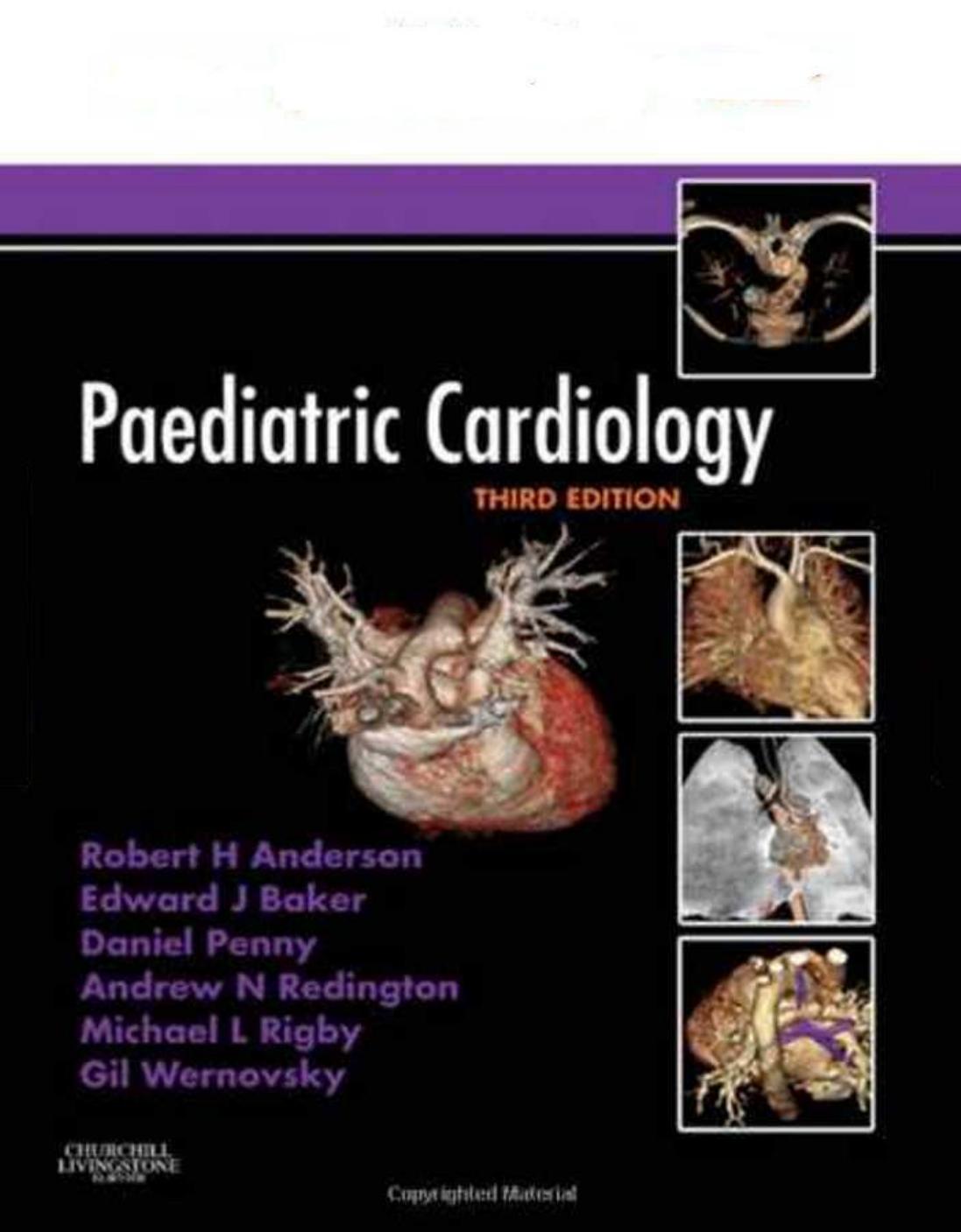 Paediatric Cardiology, 3rd Edition  Expert Consult