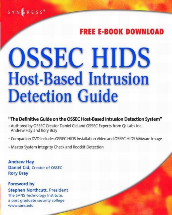 Syngress.OSSEC.Host.Based.Intrusion.Detection.Guide.Feb.2008.pdf