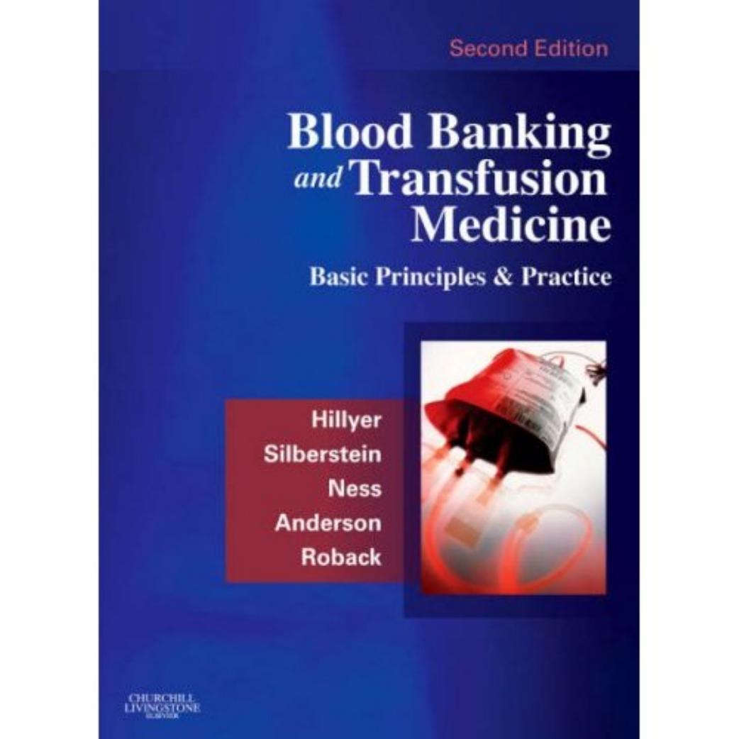 Blood Banking and Transfusion Medicine (Second Edition)