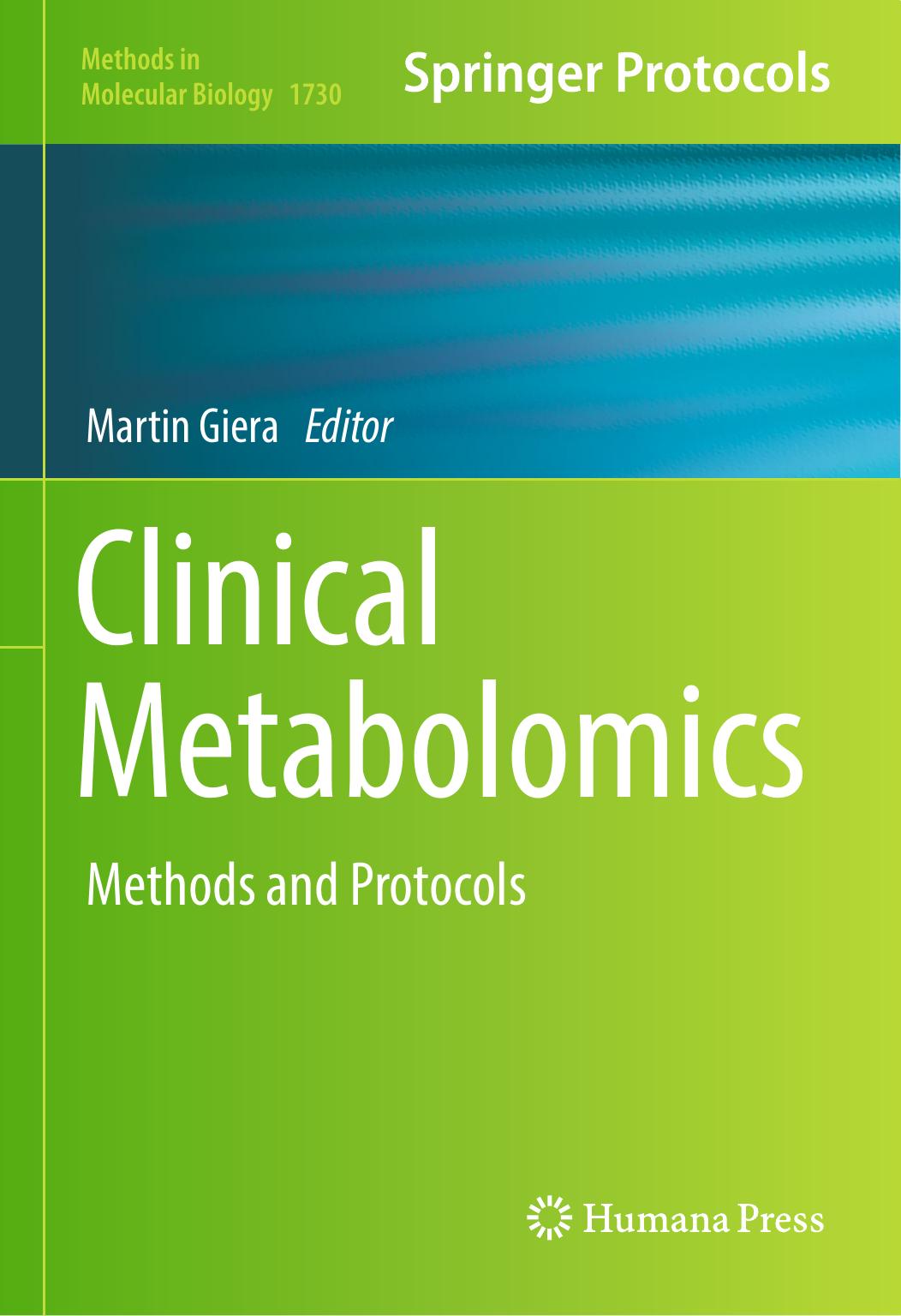 Clinical Metabolomics  Methods and Protocols 2018.pdf