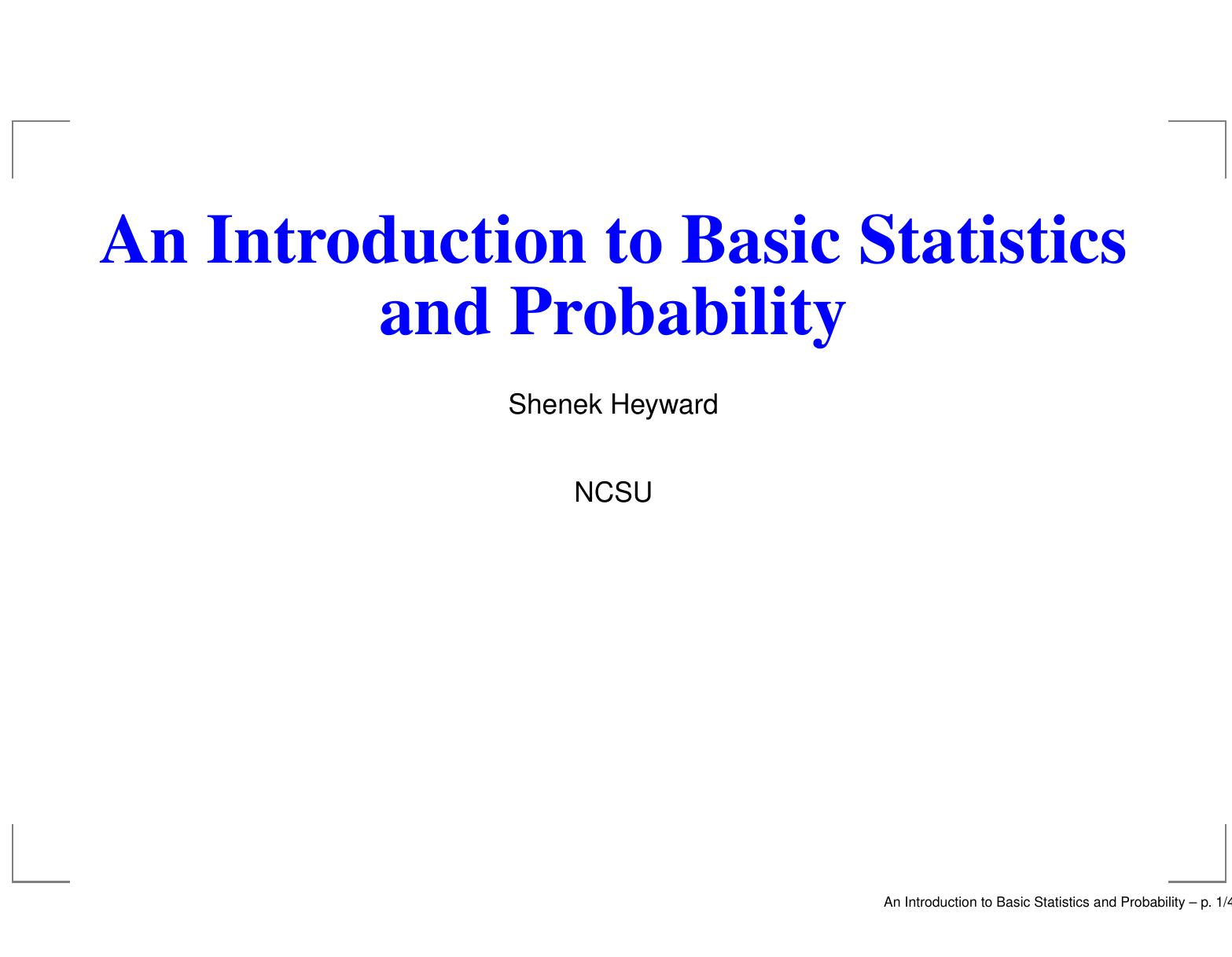 An Introduction to Basic Statistics and Probability