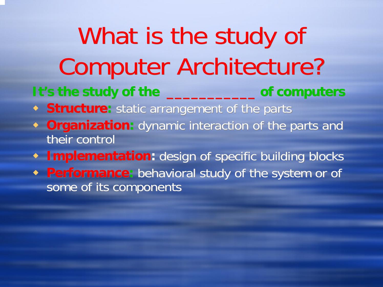 What is Computer Architecture?