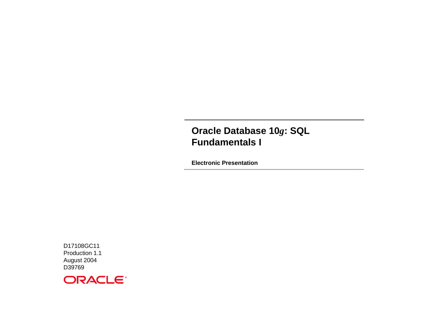 Oracle Database 10g SQL Fundamentals I