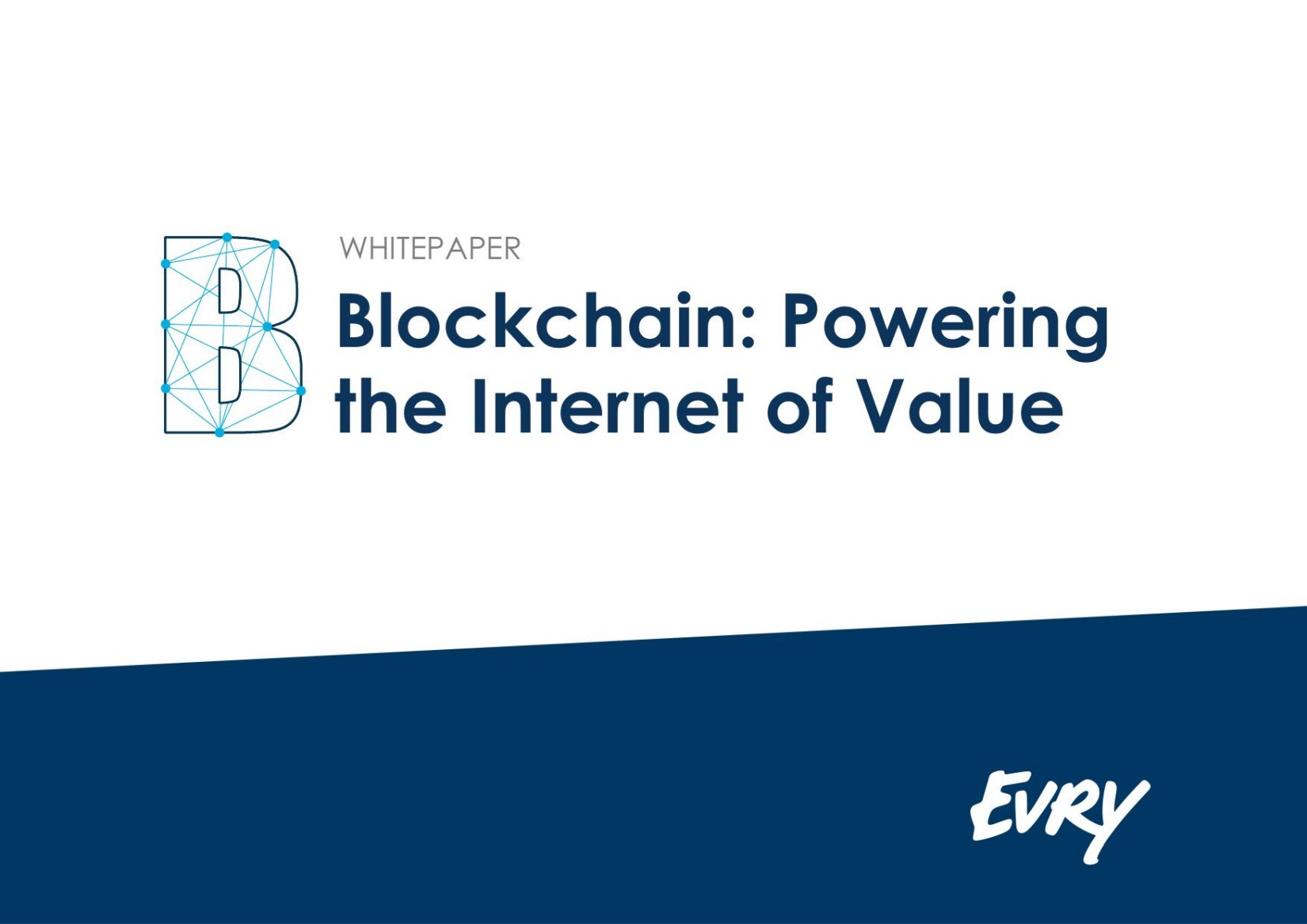 WHITEPAPER Blockchain Powering the Internet of Value  2016