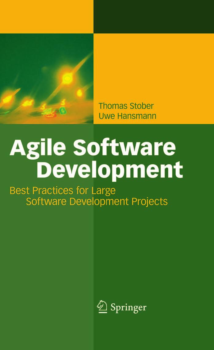 Agile Software Development, Best Practices for Large Software Development Projects