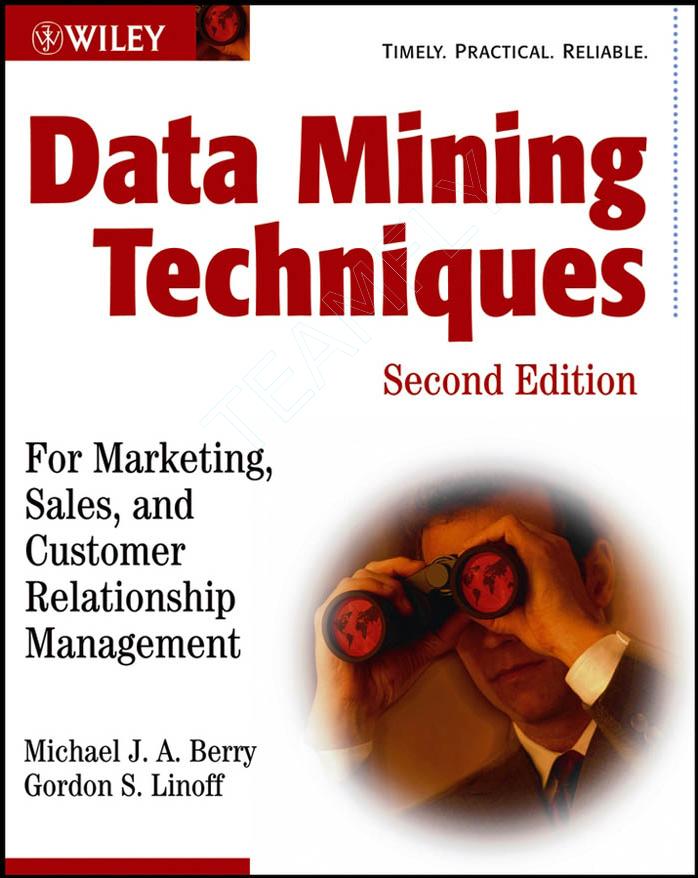Data Mining Techniques for Marketing Sales and Customer Support (2nd ed) (2004)