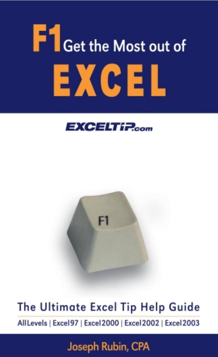 F1 Get the Most out of Excel! The Ultimate Excel Tip Help Guide
