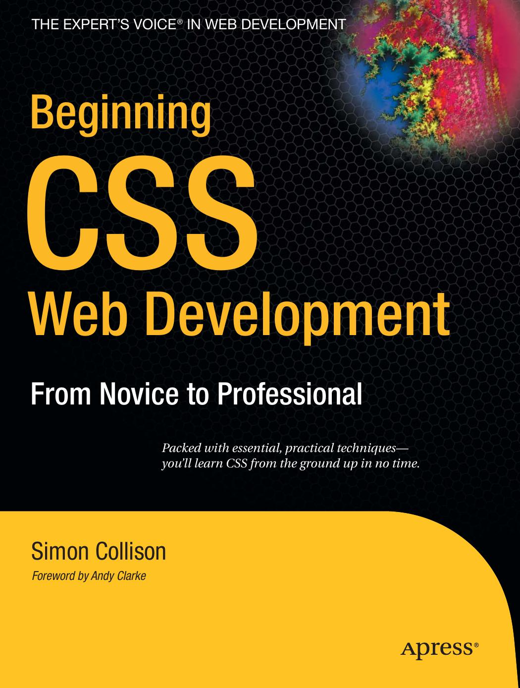 Apress.Beginning.CSS.Web.Development.From.Novice.to.Professional.Aug.2006