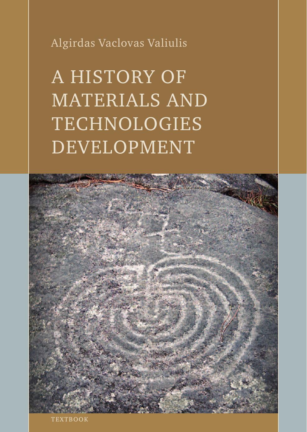 A History of Materials and Technologies Development 2014