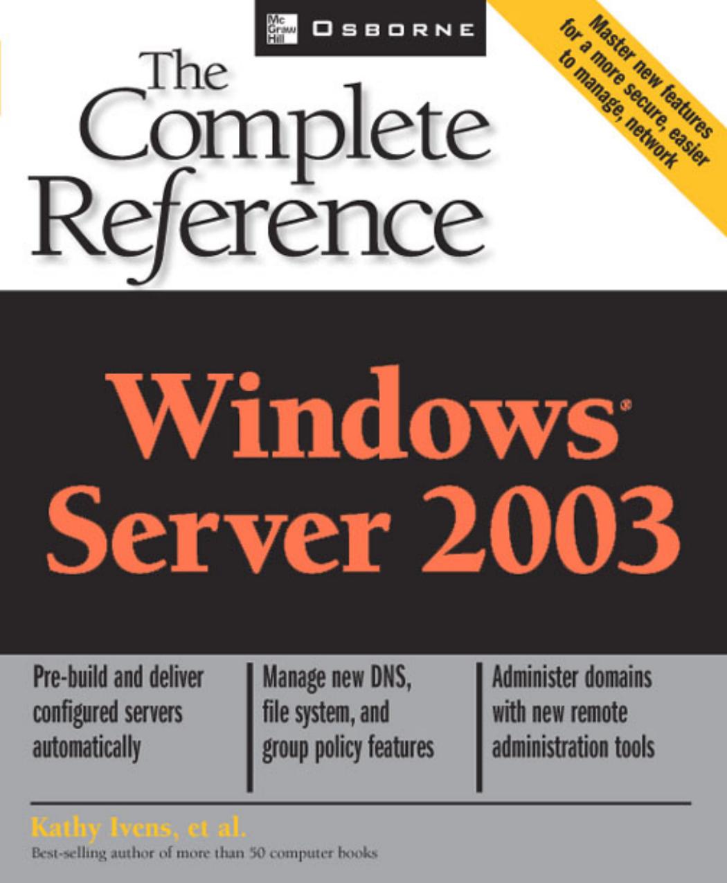 Windows Server 2003: The Complete Reference (Osborne Complete Reference Series)