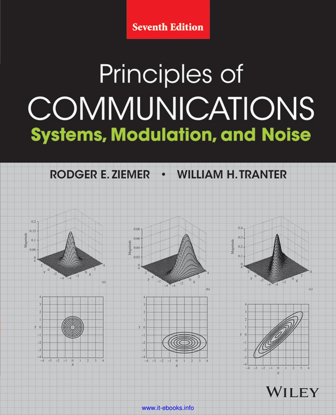 PRINCIPLES OF COMMUNICATIONS: Systems, Modulation, and Noise