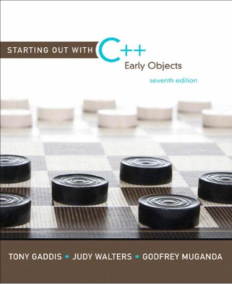 Starting Out with C++ Early Objects, Seventh Edition