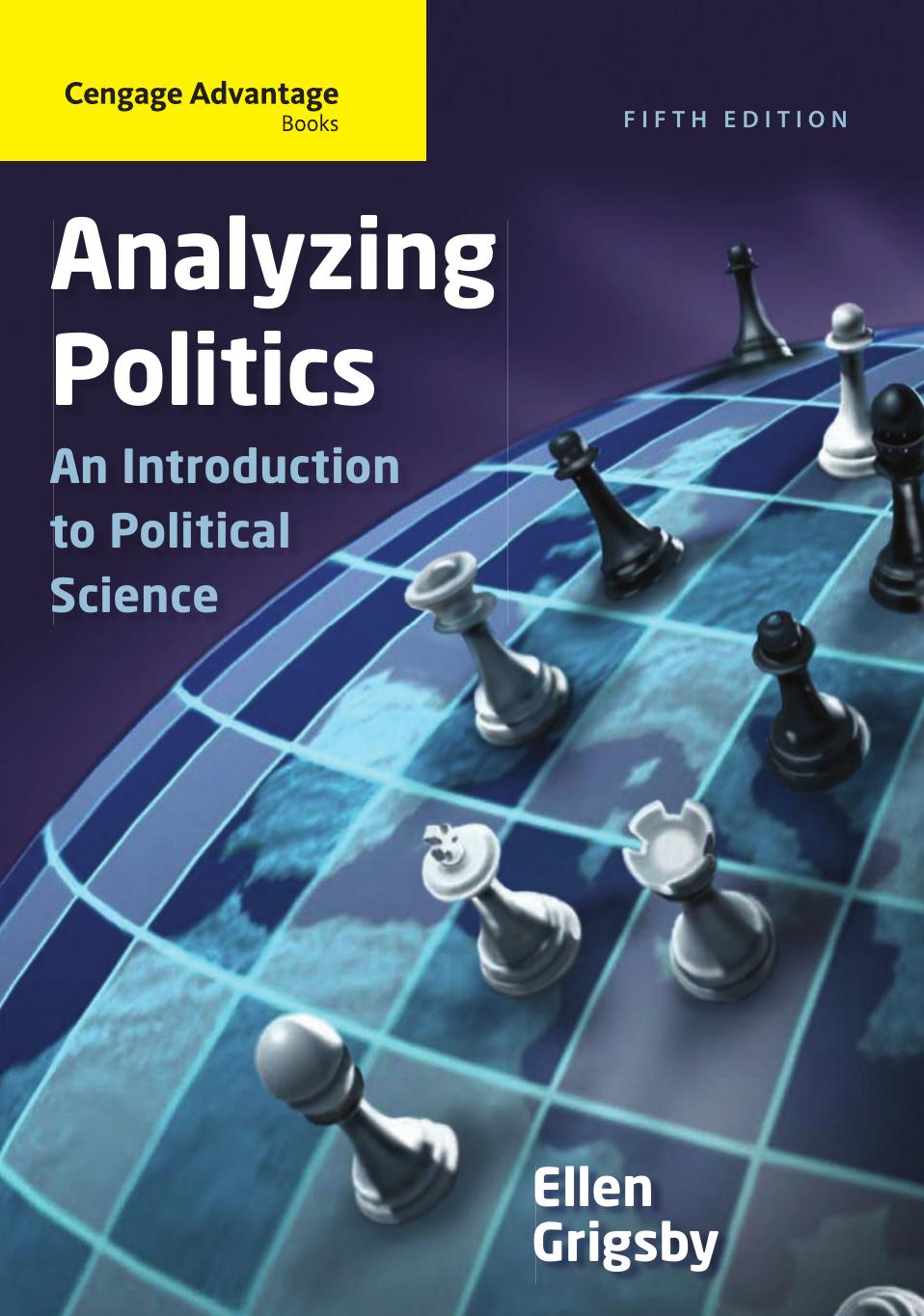 Cengage Advantage Books: Analyzing Politics: An Introduction to Political Science, 5th ed.