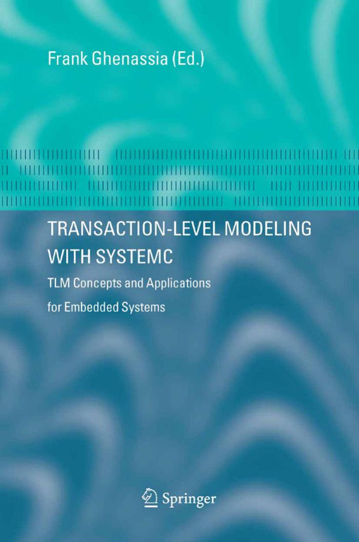 Transaction Level Modeling with SystemC