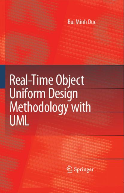 REAL-TIME OBJECT UNIFORM DESIGN METHODOLOGY WITH UML 2007