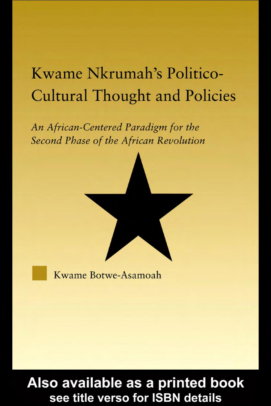 KWAME NKRUMAH’S POLITICO-CULTURAL THOUGHT AND POLICIES