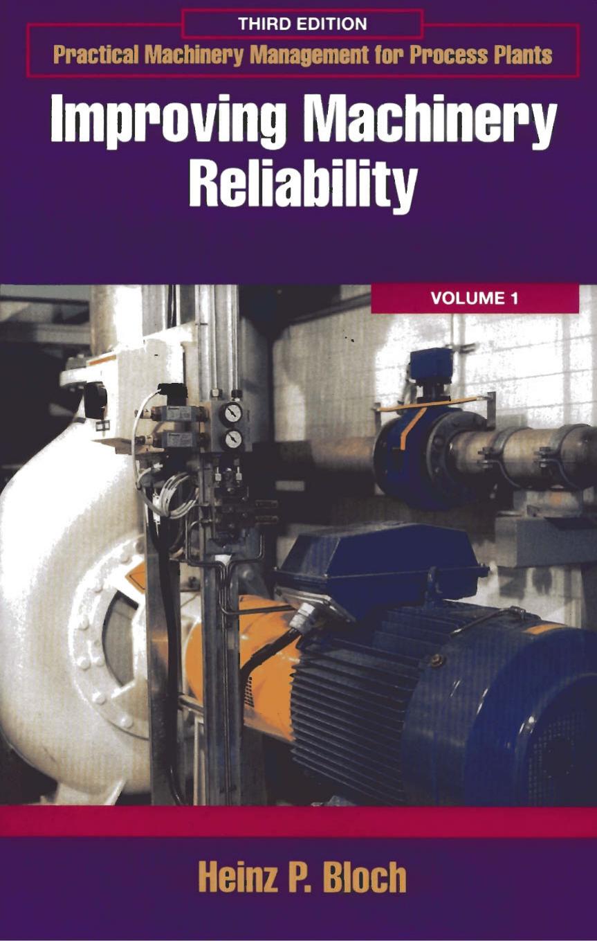 Improving Machinery Reliability Vol. 1
