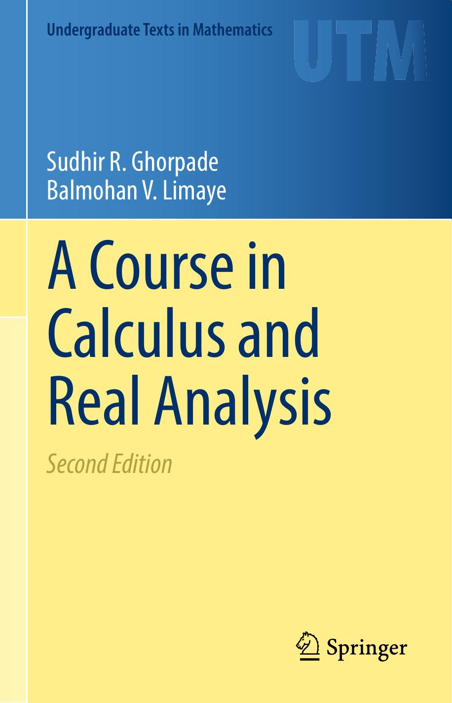 A Course in Calculus and Real Analysis 2010
