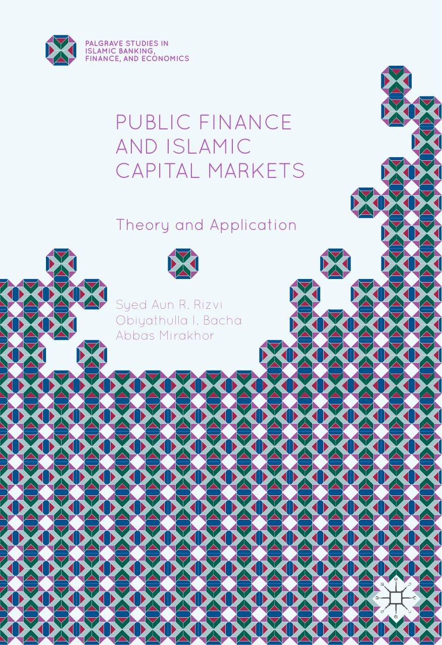 Public Finance and Islamic Capital Markets Theory and Application 2016