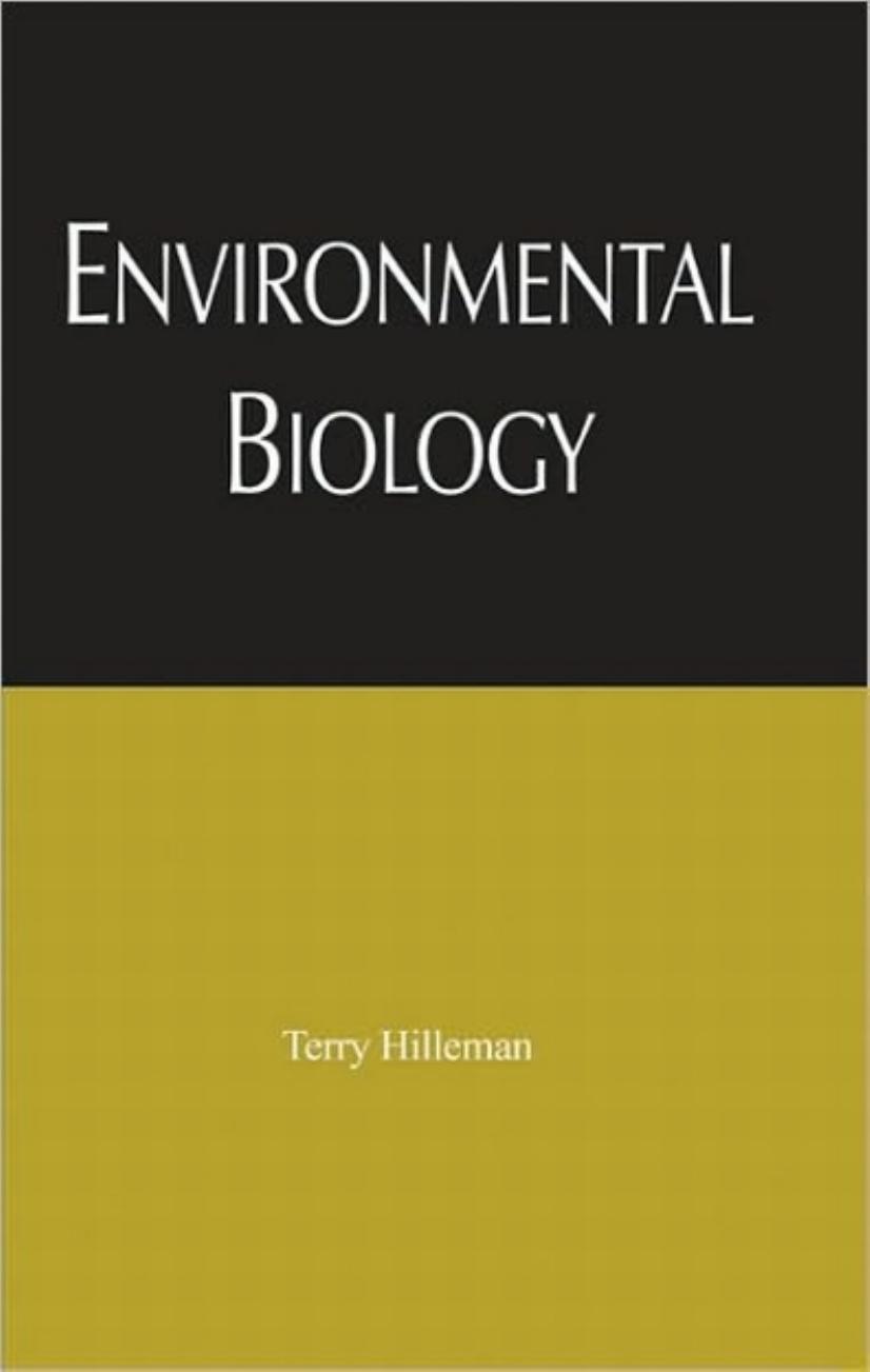 Environmental Biology: The Conditions of Life: Environmental Selection, Extinction, Creation, Adaptation and Overpopulation