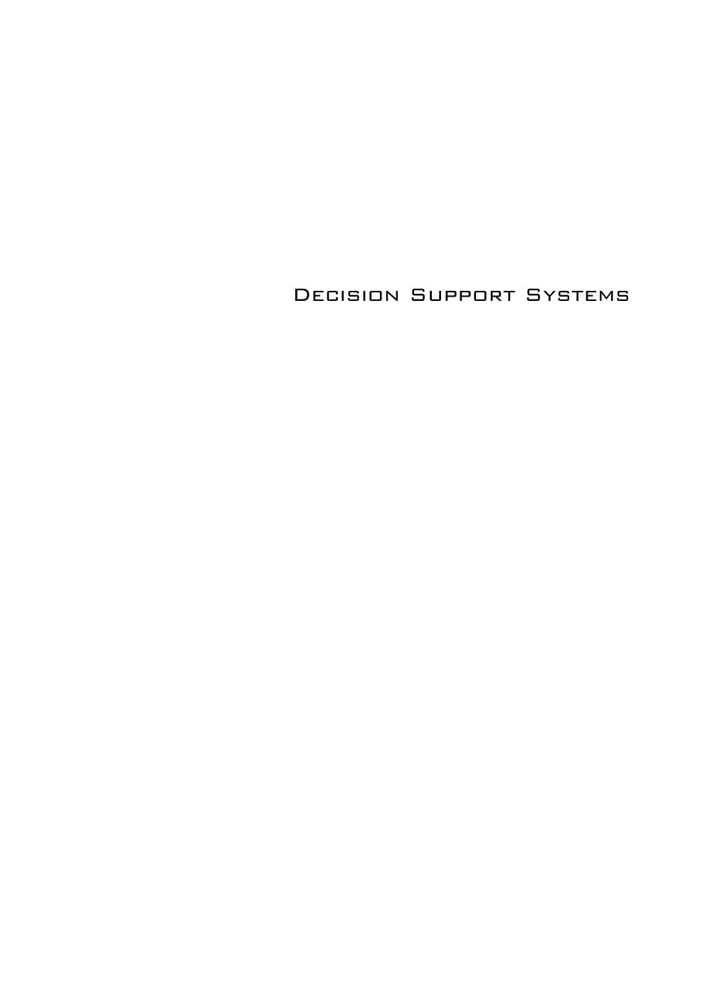 Microsoft Word - Preface&Contents_Decision_Support_Systems.doc