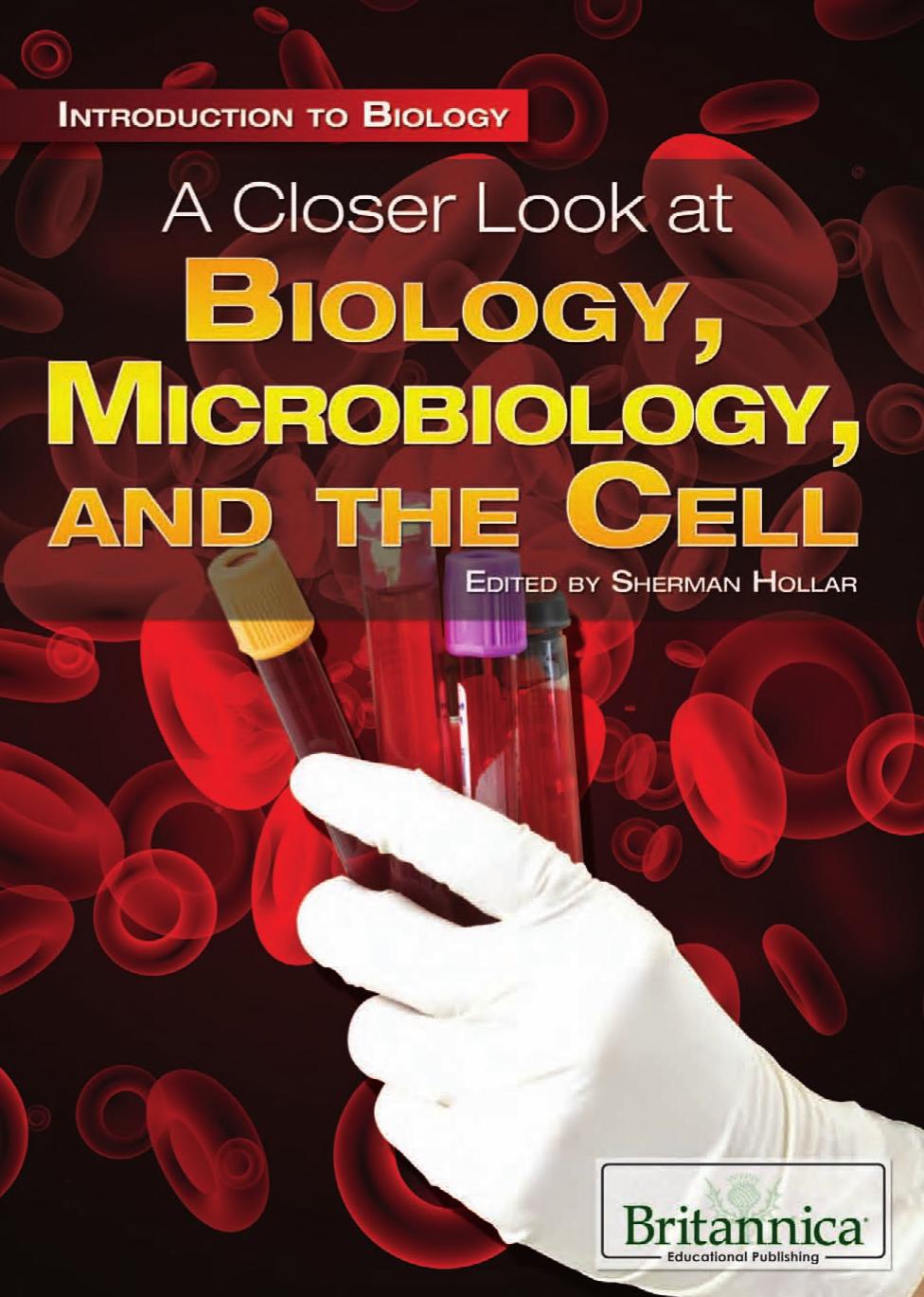 Closer Look at Biology, Microbiology, and the Cell