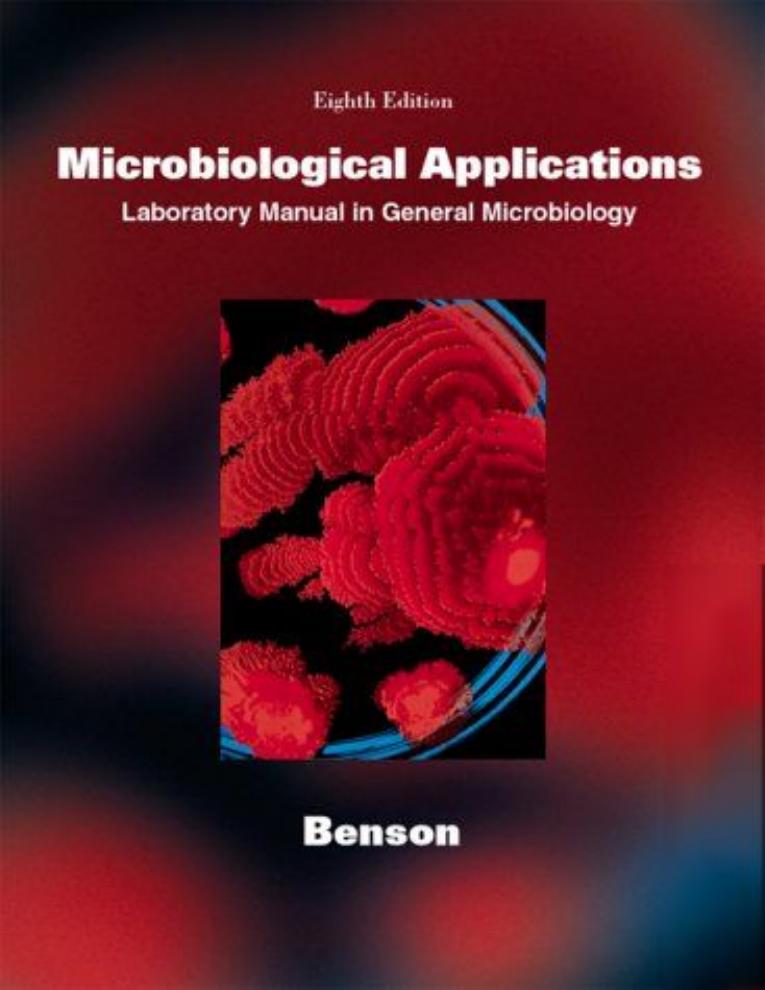 Benson's Microbiological Applications Laboratory Manual in General Microbiology  2001